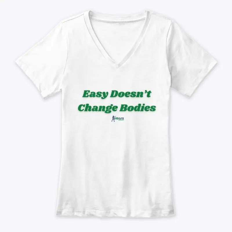 Easy Doesn't Change Bodies Collection