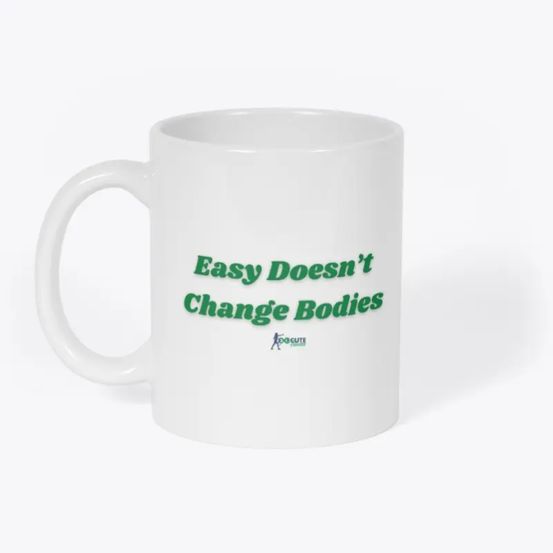 Easy Doesn't Change Bodies Collection